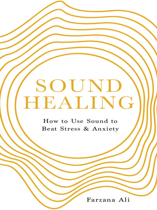 Title details for Sound Healing by Farzana Ali - Available